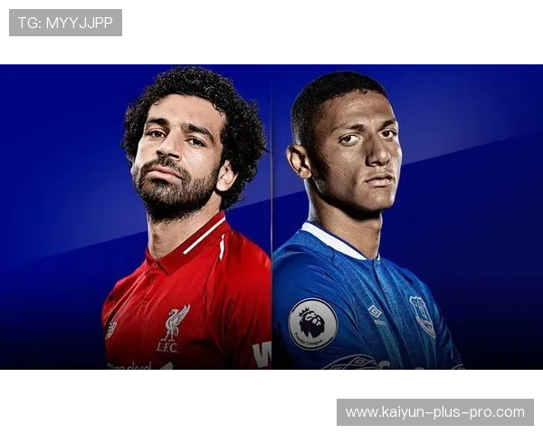 新浪彩票足彩26034期开云IOS提醒埃弗顿防平首发战术爆冷预警